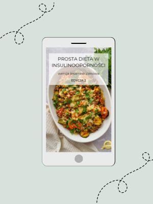 Prosta dieta w insulinooporności. Wersja jesienno-zimowa (LEKKOSTRAWNA)