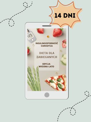 Dieta dla zabieganych- edycja WIOSNA-LATO